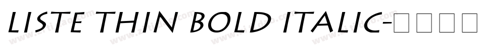 Liste Thin Bold Italic字体转换